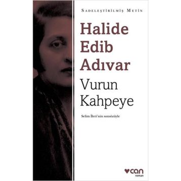 Vurun Kahpeye - Halide Edib Adıvar
