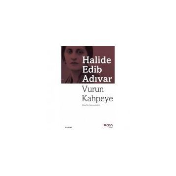 Vurun Kahpeye - Halide Edip Adıvar