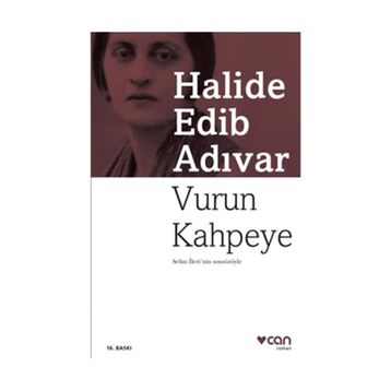 Vurun Kahpeye - Halide Edip Adıvar
