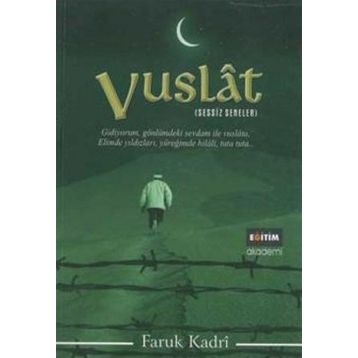 VUSLAT SESSIZ SENELER - FARUK KADRI