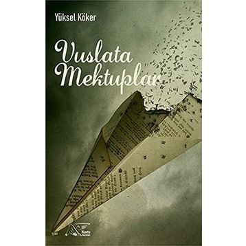 Vuslata Mektuplar - Yüksel Köker