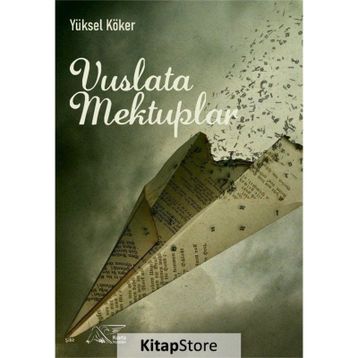 Vuslata Mektuplar - Yüksel Köker