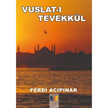 Vuslatı Tevekkül - Ferdi Acıpınar