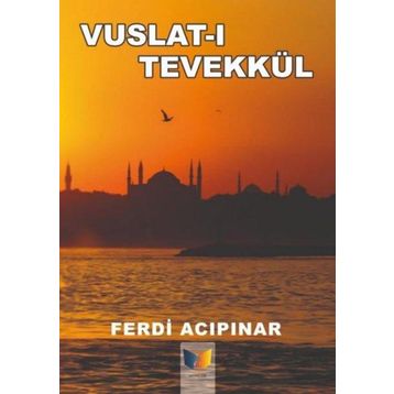 Vuslatı Tevekkül - Ferdi Acıpınar