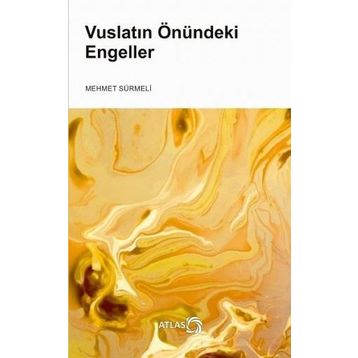 Vuslatın Önündek Engeller - Mehmet Sürmeli
