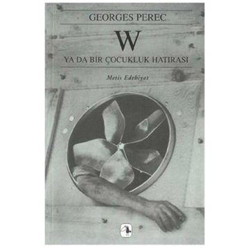 W YA DA BIR ÇOCUKLUK HATIRASI - GEORGES PEREC