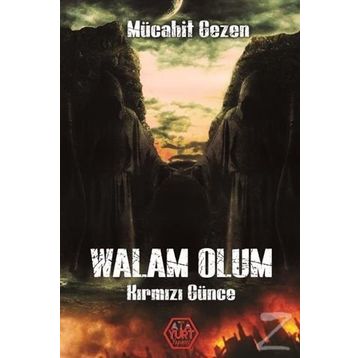 Walam Olum Kırmızı Günce - Mücahit Gezen