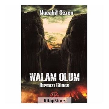 Walam Olum Kırmızı Günce - Mücahit Gezen