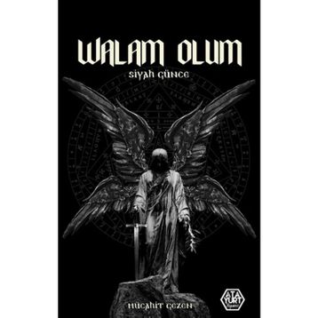 Walam Olum - Siyah Günce - Mücahit Gezen