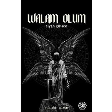 Walam Olum - Siyah Günce - Mücahit Gezen
