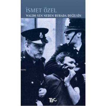 Waldo Sen Neden Burada Değilsin - İsmet Özel