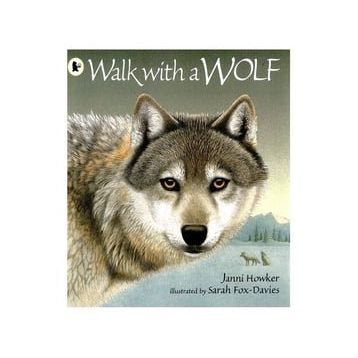 Walk With A Wolf - Walker Books