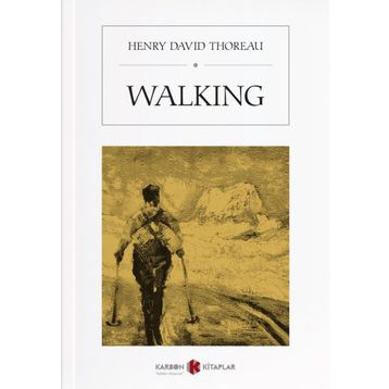 Walking - Henry David Thoreau