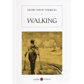 Walking - Henry David Thoreau