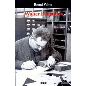 WALTER BENJAMIN - BERND WITTE