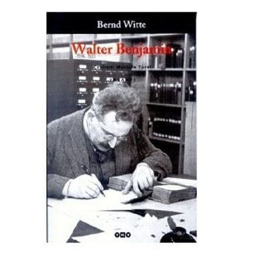 WALTER BENJAMIN - BERND WITTE
