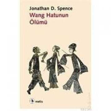 WANG HATUNUN ÖLÜMÜ - JONATHAN D. SPENCE