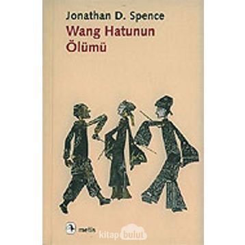 WANG HATUNUN ÖLÜMÜ - JONATHAN D. SPENCE