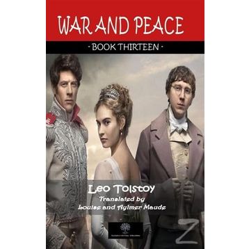 War And Peace - Book Thirteen - Lev Nikolayeviç Tolstoy