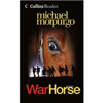WAR HORSE (COLLINS READERS) - MICHAEL MORPURGO