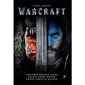 Warcraft - Filmin Hikayesi - Chiristie Golden