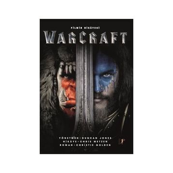 Warcraft - Filmin Hikayesi - Chiristie Golden