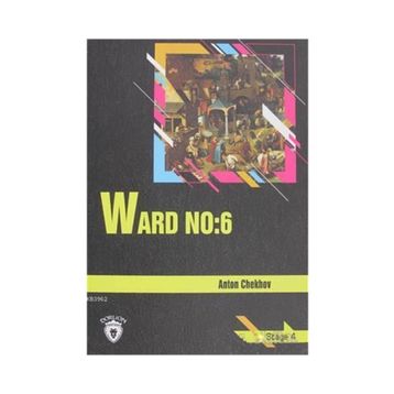 WARD NO: 6 - ANTON PAVLOVIÇ ÇEHOV