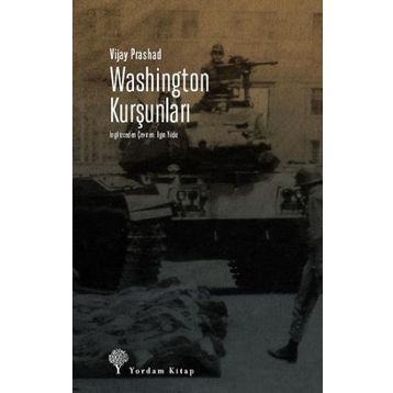 Washington Kurşunları - Vijay Prashad