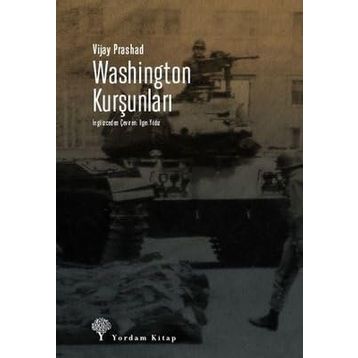 Washington Kurşunları - Vijay Prashad