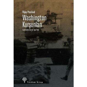 Washington Kurşunları - Vijay Prashad