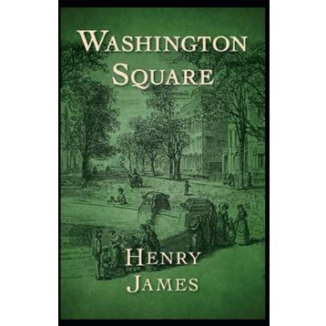 Washington Square - Henry James