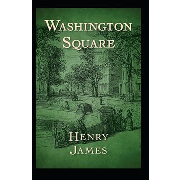 Washington Square - Henry James