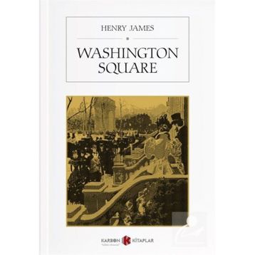 Washingtone Square - Henry James