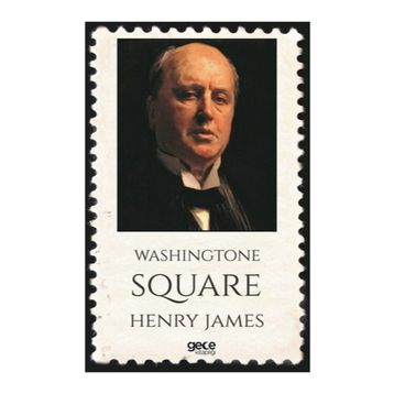 Washingtone Square - Henry James