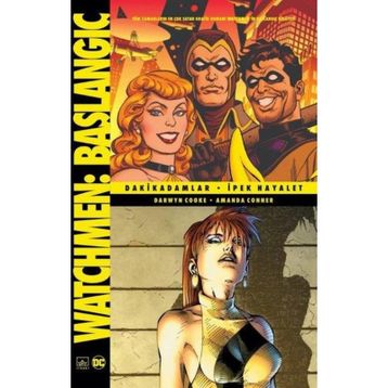Watchmen Başlangıç: Dakikadamlar-İpek Hayalet-Darwyn Cooke