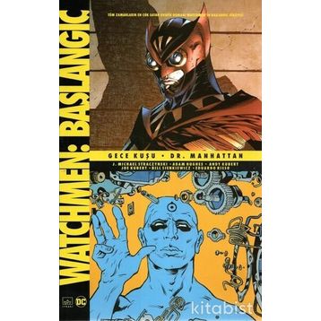 Watchmen Başlangıç - Gece Kuşu - Dr. Manhattan