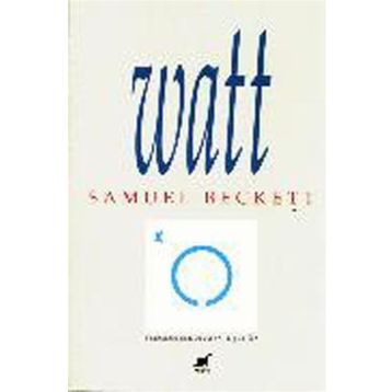 WATT - SAMUEL BECKETT