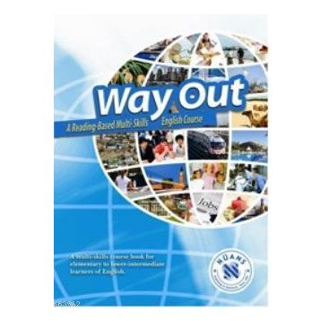 WAY OUT A READING BASED MULTI-SKILLS ENGLISH COURSE - ERHAN YILDIZ