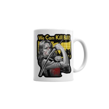 We Can Kill Bill Porselen Kupa Bardak