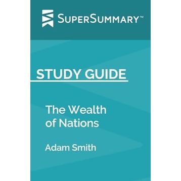 Wealth of Nations - Adam Smith