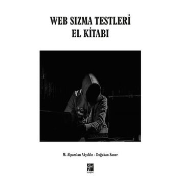 Web Sızma Testleri El Kitabı - Alparslan Akyıldız