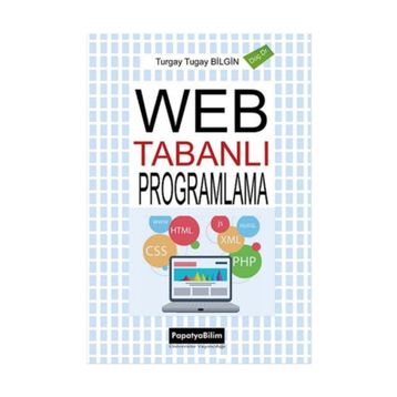 Web Tabanlı Programlama - Turgay Tugay Bilgin