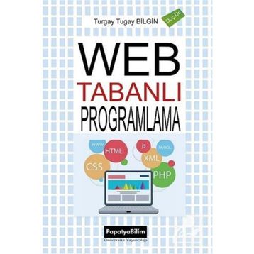 Web Tabanlı Programlama - Turgay Tugay Bilgin