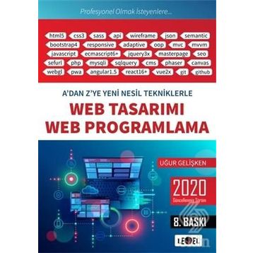 Web Tasarımı ve Web Programlama - A'dan Z'ye Yeni Nesil Tekniklerle - Uğur Gelişken