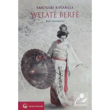 WELATE BERFE - YASUNARI KAVABATA