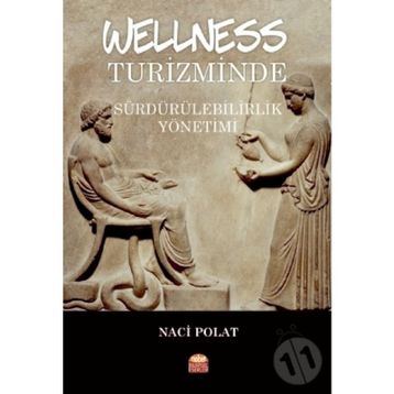 Wellness Turizminde Sürdürülebilirlik Yönetimi - Naci Polat