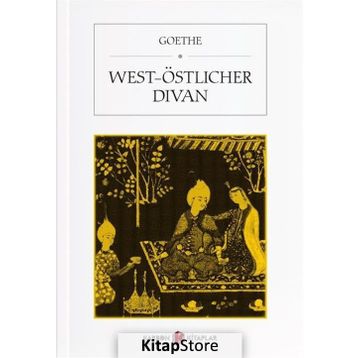 West - Östlicher Divan - Johann Wolfgang Goethe