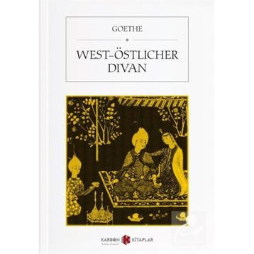 West - Östlicher Divan - Johann Wolfgang Goethe