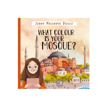 What Colour is your Mosque? Karavan Çocuk