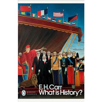 What is History? - Edward Hallett Carr